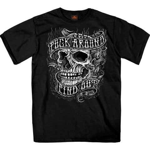 Fuck Around Find Out Skull T-Shirt
