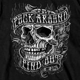 Fuck Around Find Out Skull T-Shirt