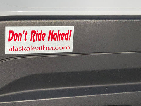 Dont Ride Naked Sticker-5X2