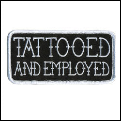 Tatted & Employed-4" X 2"