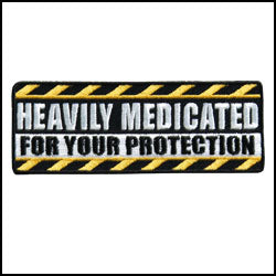 Heavily Medicated-4" X 2"