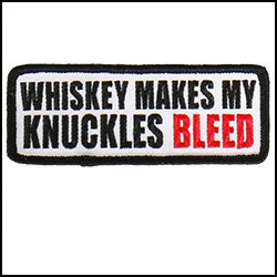 Whiskey Makes My Knuckles Bleed -4" X 2"