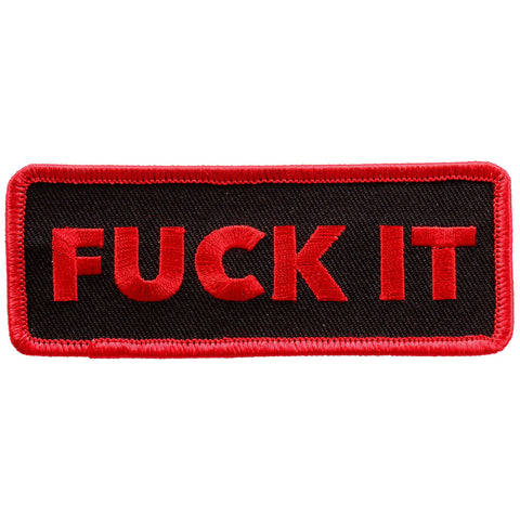 Fuck It 4" X 2"