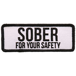 SOBER FOR YOUR SAFETY -4" X 2"