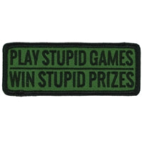 Play Stupid Games-4" X 2"